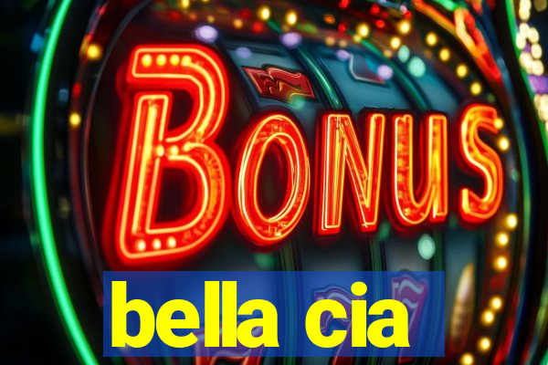 bella cia